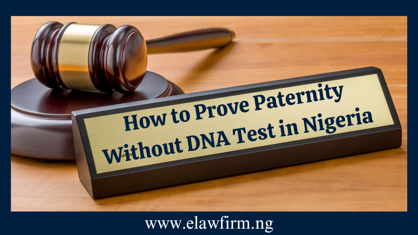 Proof of paternity without DNA test in Nigera